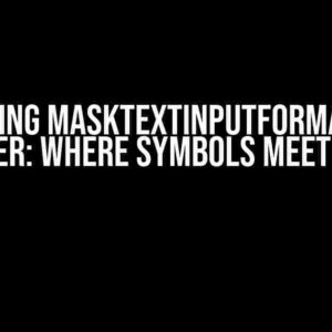 Mastering MaskTextInputFormatter in Flutter: Where Symbols Meet Magic