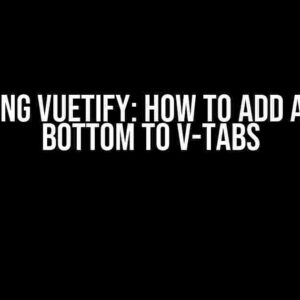 Mastering Vuetify: How to Add a Border Bottom to v-tabs