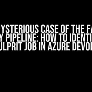 The Mysterious Case of the Failing Deploy Pipeline: How to Identify the Culprit Job in Azure DevOps